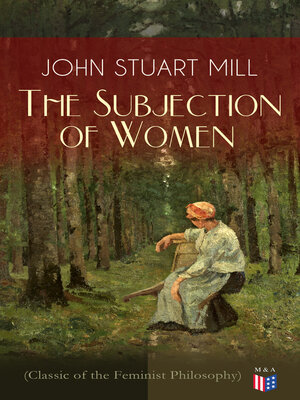 cover image of The Subjection of Women (Classic of the Feminist Philosophy)